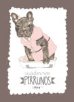 Cuaderno Perruno_Bulldog_Editorial Chocolate